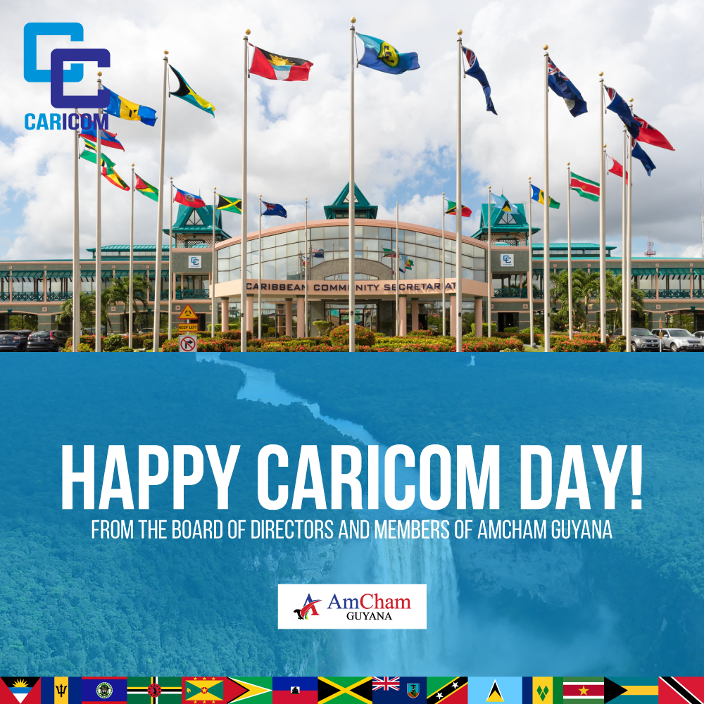 Happy CARICOM Day from AmCham Guyana!