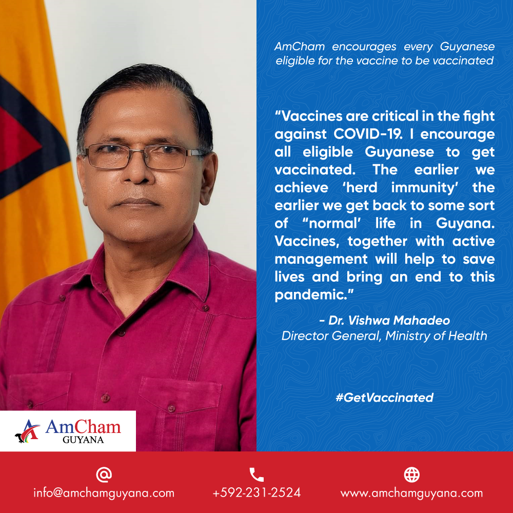 Mahadeo, AmCham Guyana encourages every eligible Guyanese to #GetVaccinated!