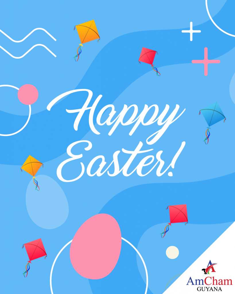 Happy Easter from AmCham Guyana!