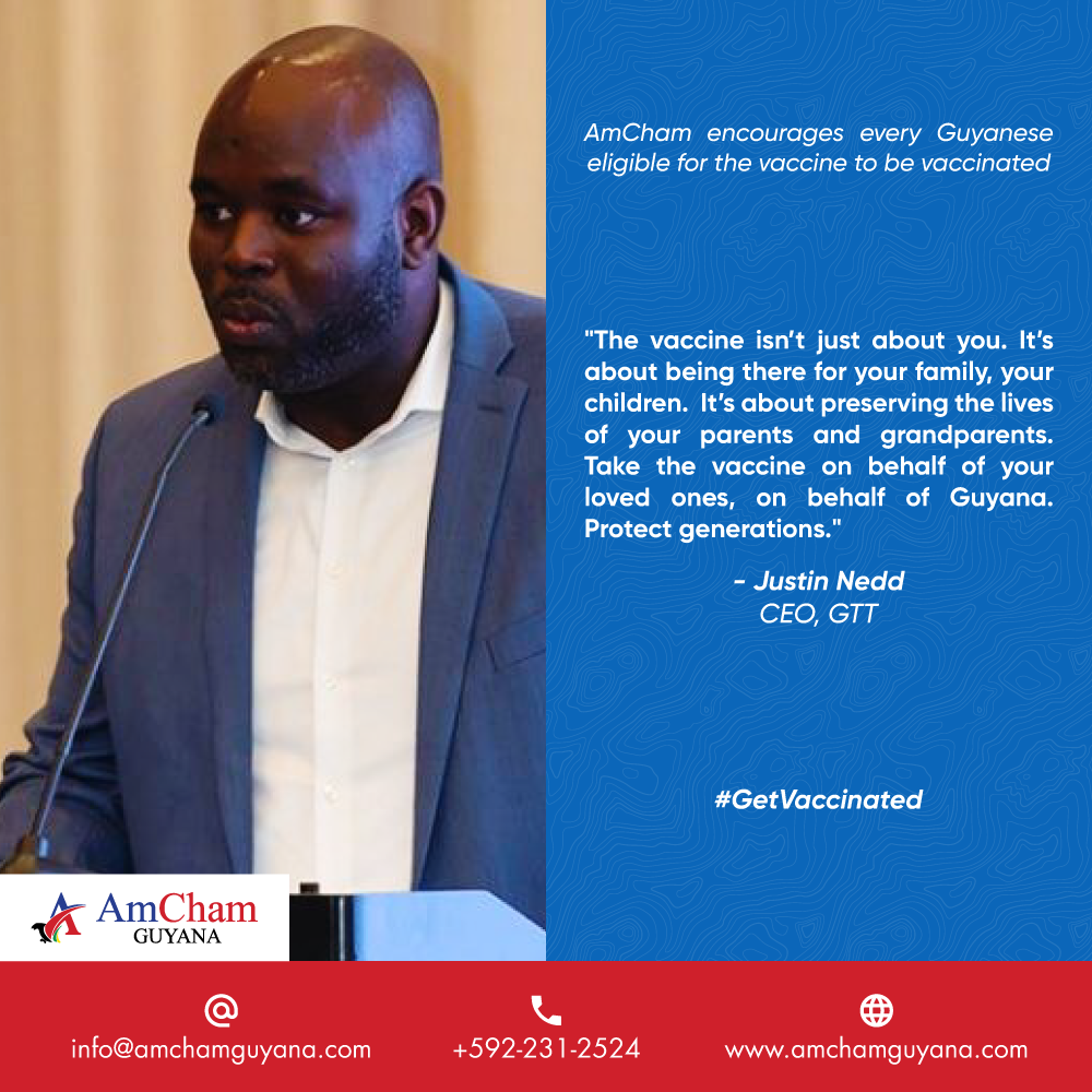 Justin, AmCham Guyana encourages every eligible Guyanese to #GetVaccinated!